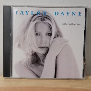 CD Taylor Dayne - Naked Without You